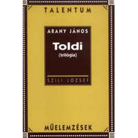 Akkord Kiadó SZILI JÓZSEF - Arany János: Toldi (trilógia) - Talentum műelemzések