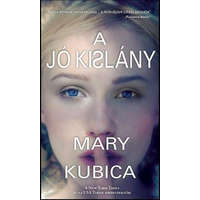 Mary Kubica A jó kislány