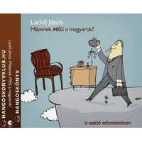 Lackfi János Milyenek még a magyarok? - Hangoskönyv - 2 CD