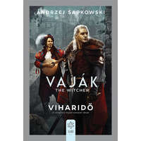 Andrzej Sapkowski Vaják - The Witcher - Viharidő