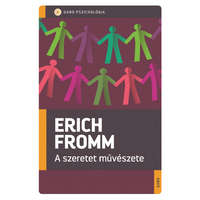 Erich Fromm A szeretet művészete