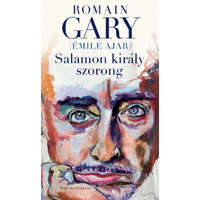 Romain Gary Salamon király szorong