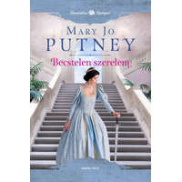 Mary Jo Putney Becstelen szerelem