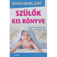 Borsi Vera, dr. Ranschburg Jenő Szülők kis könyve