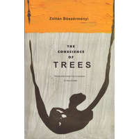 Zoltán Böszörményi The Conscience of Trees