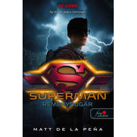 Matt de la Pena Superman - Reménysugár - DC Legendák 4.