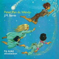 James M. Barrie Peter Pan és Wendy - hangoskönyv