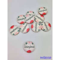 Édesanyámnak virágos tábla 3 cm - mini kör