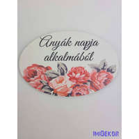 Anyák napja alkalmából tábla 5,5x8,5cm - ovális