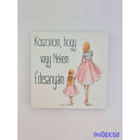 Édesanya köszönöm.. kislány mintás tábla 5,8cm - négyzet