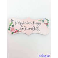 Köszönöm, hogy felneveltél virágos tábla 3,2x7,2cm - biléta