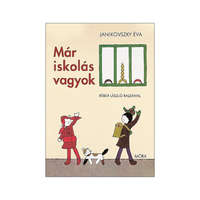 Móra Janikovszky Éva: Már iskolás vagyok