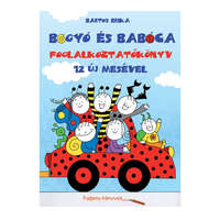 Pozsonyi Pagony Bartos Erika: Bogyó és Babóca - Foglalkoztató 12 új mesével