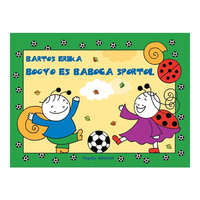 Pozsonyi Pagony Bartos Erika: Bogyó és Babóca sportol