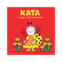 Pozsonyi Pagony Bartos Erika - Bogyó és Babóca: Kata, a sárga hátú katicalány