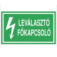 Egyéb LEVÁLASZTÓ FŐKAPCSOLÓ FELIRATÚ VINIL ÖNTAPADÓ, 100X60