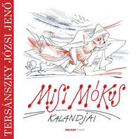 Holnap Kiadó Misi Mókus kalandjai - új!