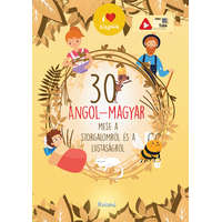 Roland Kiadó 30 angol-magyar mese a szorgalomról és a lustaságról