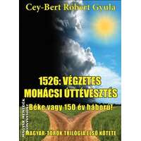 Püski 1526 Végzetes mohácsi úttévesztés - fantasy regény - Cey-bert Róbert Gyula