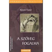 Typotex A szöveg fogalma - Kárpáti Eszter