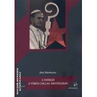 Attraktor A Vatikán a vörös csillag árnyékában - Jozef Mackiewicz