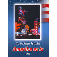 Lazi Amerika ez is - ifj. Fekete István