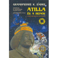 Napkút kiadó Atilla és a hunok - Grandpierre K. Endre