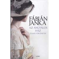 Libri Az angyalos ház és más történetek - Fábián Janka
