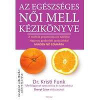 Hórusz Az egészséges női mell kézikönyve - Dr. Kristi Funk