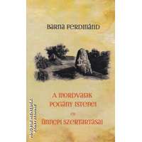 Hermit A mordvaiak pogány istenei és ünnepi szertartásai - Barna Ferdinánd