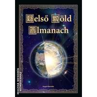 Angyali Menedék Belső Föld Almanach - Alexandre Saint-Yves dAlveydre, Edward George Earle Bulwer-Lytton, Edna Kenton, Richard E. Byrd admirális