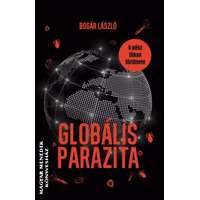 Kárpátia Stúdió Globális parazita - A pénz titkos története - Bogár László