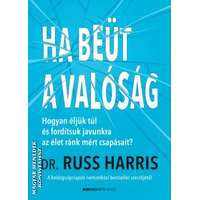 Bioenergetic Ha beüt a valóság - Dr. Russ Harris