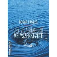 Kairosz Egy világháború mélyszerkezete - Bogár László