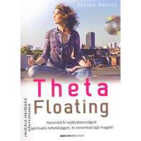 Bioenergetic Theta Floating - Meditációs CD-vel! - Esther Kochte