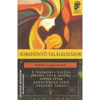 Kulcslyuk Sorsdöntő találkozások - F.Várkonyi Zsuzsa - Orvos-Tóth Noémi - Popper Péter - Ranschburg Jenő - Vekerdy Tamás