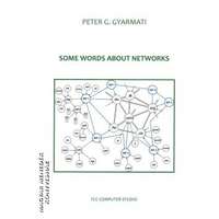 TCC COMPUTER STUDIO Some words about networks - Gyarmati G. Péter