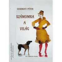 TCC COMPUTER STUDIO Számomra a világ - Gyarmati G. Péter