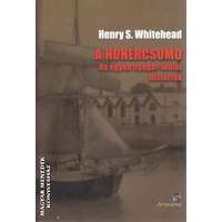 Attraktor A hóhércsomó és egyéb nyugat-indiai históriák - Henry S. Whitehead