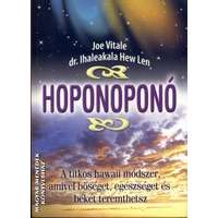 Agykontroll Hoponoponó - Joe Vitale - Dr. Ihaleakala Hew Len