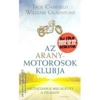 Athenaeum kiadó Az aranymotorosok klubja - Jack Canfield és William Gladstone