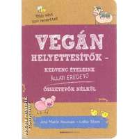 Bioenergetic Vegán helyettesítők - Joni Marie Newman - Celine Steen