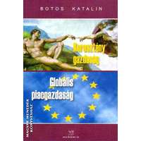 Kairosz Keresztény gazdaság - Globális piacgazdaság - Botos Katalin