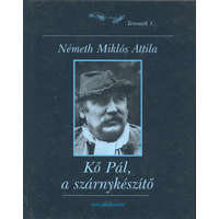 Masszi Kő Pál, a szárnykészítő - Németh Miklós Attila