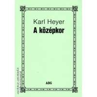 ABG A középkor - Karl Heyer