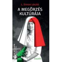 KKETTK Alapítvány A megőrzés kultúrája - L. Simon László