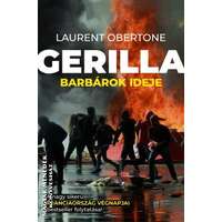 Kárpátia Stúdió Gerilla II. - Barbárok ideje - Laurent Obertone