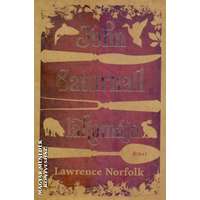 Libri John Saturnall lakomája - Lawrence Norfolk