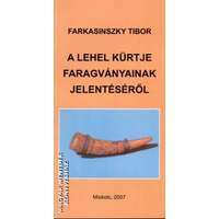  A Lehel kürtje faragványainak jelentéséről - Farkasinszky Tibor