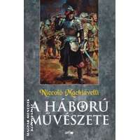 Lazi A háború művészete - Niccoló Machiavelli